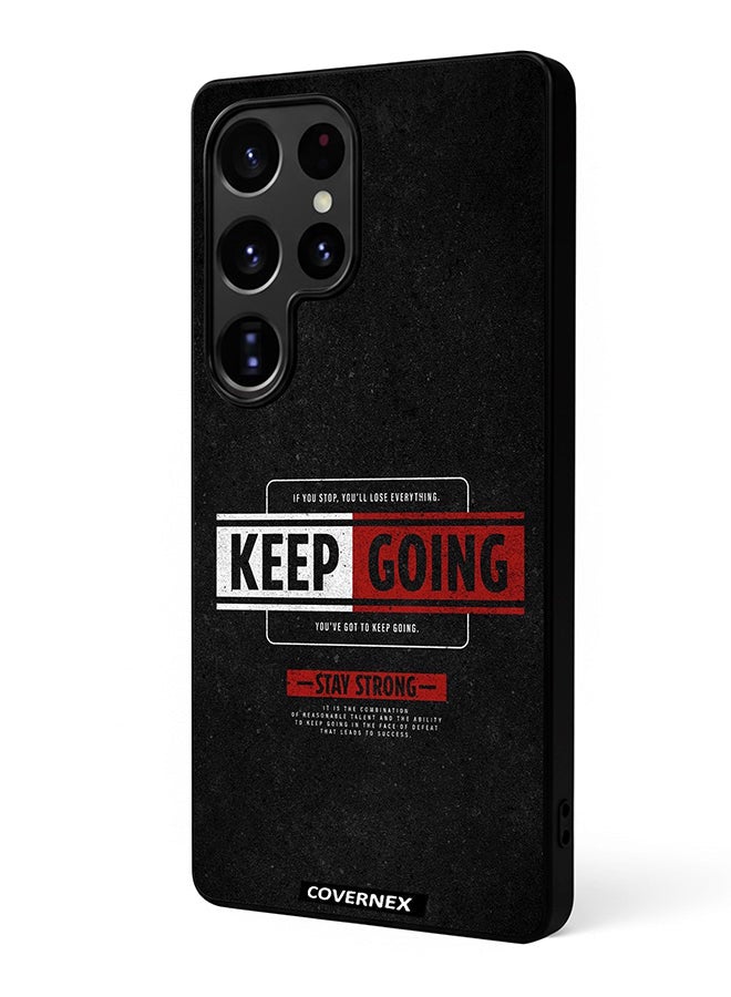 Covernex Samsung Galaxy S25 Ultra Protective Case Cover Printed Featuring Keep Going - Image 1